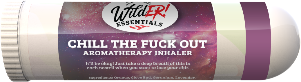 Chill The Fuck Out Aromatherapy Inhalers, essential oils